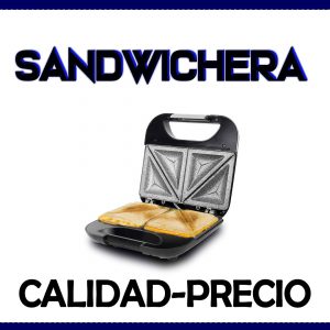 top sandwicheras calidad precio